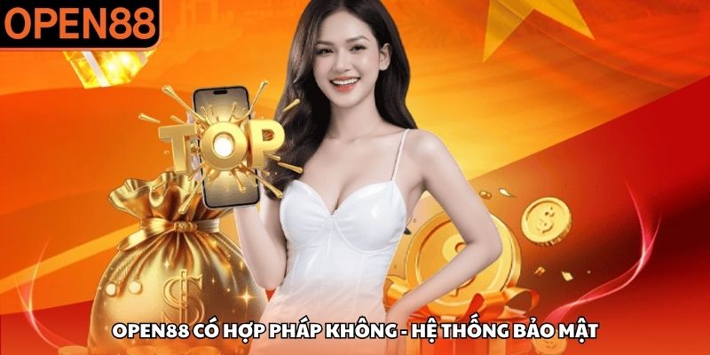 OPEN88 có hợp pháp không